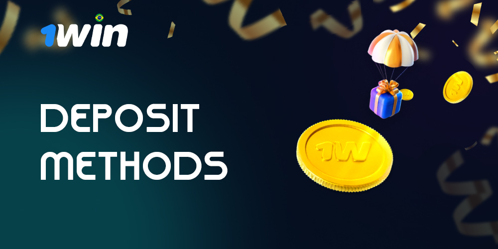 Todos os métodos de depósito disponíveis na 1Win