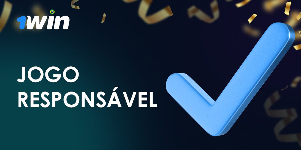Práticas de apostas responsáveis no 1Win para os usuários brasileiros.