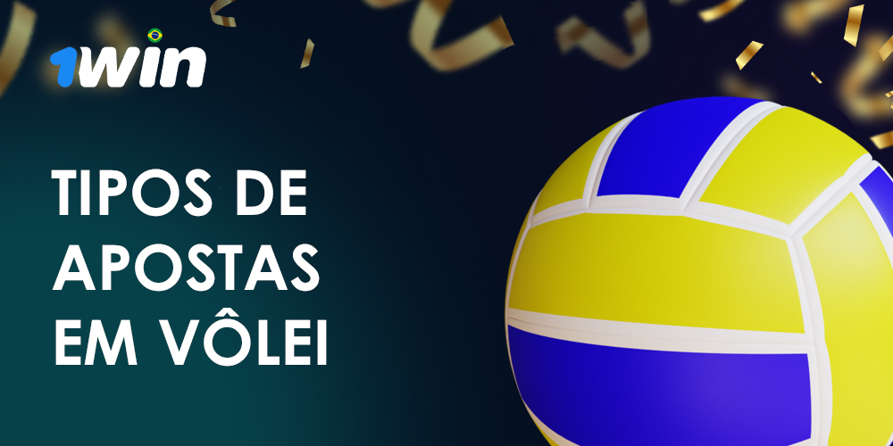 Quais tipos de apostas estão disponíveis na 1win para os entusiastas do vôlei.